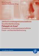 Anna Hartmann, Anna Hartmann (Dr.), Windheuser, Jeannette Windheuser, Windheuser (Prof. Dr.) - Pädagogik als Sorge?