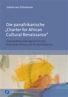 Sabine von Schorlemer, Sabine von Schorlemer, Sabine (Prof. Dr. Dr.) von Schorlemer - Die panafrikanische "Charter for African Cultural Renaissance"