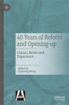Chaoyang Wang - 40 Years of Reform and Opening-up