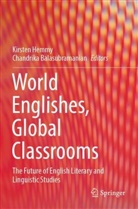 Balasubramanian, Chandrika Balasubramanian, Kirsten Hemmy - World Englishes, Global Classrooms