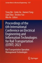 Min An, Lijun Diao, Limin Jia, Yong Qin, Jianwei Yang, Jianwei Yang et al... - Proceedings of the 6th International Conference on Electrical Engineering and Information Technologies for Rail Transportation (EITRT) 2023