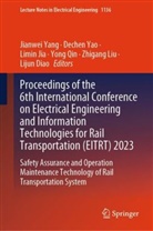 Lijun Diao, Limin Jia, Limin Jia et al, Zhigang Liu, Yong Qin, Jianwei Yang... - Proceedings of the 6th International Conference on Electrical Engineering and Information Technologies for Rail Transportation (EITRT) 2023