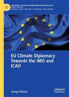 George Dikaios - EU Climate Diplomacy Towards the IMO and ICAO