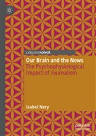Isabel Nery - Our Brain and the News