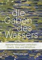 Karin Hochegger - Die Gaben des Wassers