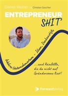 ForwardVerlag, Christian Gaschler, Daniel Weiner, StudyHelp GmbH, StudyHelp GmbH - Entrepreneurshi(t) - Wahres Unternehmertum - Ideen, Denkanstöße und Reinfälle, die du nicht auf Gründerszene liest. - Erfolgreich gründen, selbstständig werden. - Entrepreneurship, Startup gründen