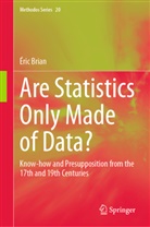 Éric Brian - Are Statistics Only Made of Data?