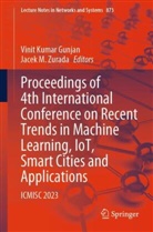 Vinit Kumar Gunjan, Vinit Kumar Gunjan, M Zurada, Jacek M Zurada, Jacek M. Zurada - Proceedings of 4th International Conference on Recent Trends in Machine Learning, IoT, Smart Cities and Applications
