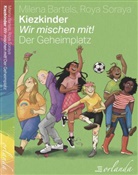 Milena Bartels, Roya Soraya, Roya Soraya - Kiezkinder - Wir mischen mit!