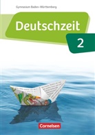 Andreas Borrmann, Angelika Held, Anke Zegermacher, Benedikt Engels, Julia Bobsin, Andreas Borrmann... - Deutschzeit - Baden-Württemberg - Band 2: 6. Schuljahr