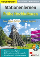 Barbara Mergen, Michael Müller - Kohls Stationenlernen Frühe Hochkulturen