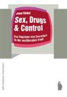 Jenny Künkel - Sex, Drugs & Control