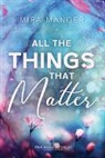 Mira Manger - All The Things That Matter
