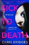 Chris Bridges - Sick to Death