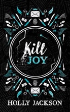 Holly Jackson, Jackson Holly - Kill Joy