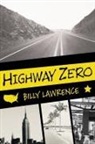 Billy Lawrence - Highway Zero