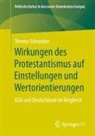Verena Schneider - Wirkungen des Protestantismus auf Einstellungen und Wertorientierungen