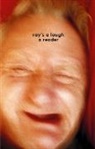 Jobey Liz, Liz Jobey - Ray's a Laugh: A Reader