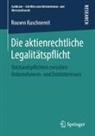 Rouven Kuschnereit - Die aktienrechtliche Legalitätspflicht