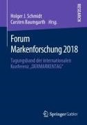 Baumgarth, Carsten Baumgarth, Holger J Schmidt, Holger J. Schmidt - Forum Markenforschung 2018 Tagungsband der internationalen Konferenz "DERMARKENTAG"