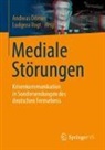 Andreas Dörner, Vogt, Ludgera Vogt - Mediale Störungen