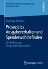 Franziska Mesnaric - Prosoziales Ausgabeverhalten und Spenderwohlbefinden