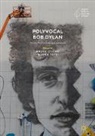 Nduka Otiono, Toth, Josh Toth - Polyvocal Bob Dylan