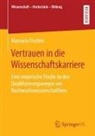 Manuela Tischler - Vertrauen in die Wissenschaftskarriere