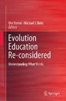 Ute Harms, J Reiss, Michael J. Reiss - Evolution Education Re-considered