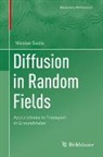 Nicolae Suciu - Diffusion in Random Fields