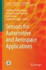 Avinash Kumar Agarwal, Shantanu Bhattacharya, Avinash Kumar Agarwal, Om Prakash, Om Prakash et al, Shailendra Singh - Sensors for Automotive and Aerospace Applications