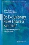 Sabine Gless, Richter, Thomas Richter - Do Exclusionary Rules Ensure a Fair Trial?