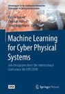 Jürgen Beyerer, Christian Kühnert, Oliver Niggemann - Machine Learning for Cyber Physical Systems