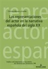 Christina Münder y Estellés - Las representaciones del actor en la narrativa española del siglo XX