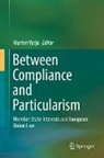 Marton Varju - Between Compliance and Particularism
