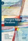 Jan-Jonathan Bock, Samuel Everett, John Fahy - Emergent Religious Pluralisms