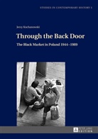 Jerzy Kochanowski, Dariusz Stola - Through the Back Door