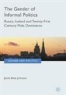 Janet Elise Johnson - The Gender of Informal Politics