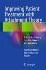 Jon Hunter, Jonathan Hunter, Maunder, Robert Maunder - Improving Patient Treatment with Attachment Theory