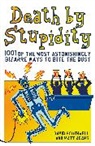 Matt Adams, David Southwell - Death by Stupidity