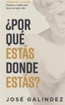 José Galindez - ¿Por qué estás donde estás?
