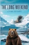 Lynn Wyatt - The Long Weekend