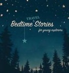 Bedtime Stories for Young Explorers