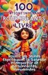 Apri Capri Publishing - 100 Citations Inspirantes pour Enfants Livre