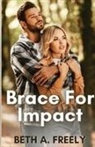 Beth A Freely - Brace For Impact