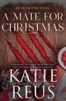 Katie Reus - A Mate for Christmas