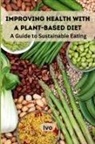 Ivo - Improving Health with a Plant-Based Diet