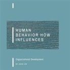 John Lok, Lawrence Lok - Human Behavior How Influences