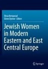 Elissa Bemporad, Dynner, Glenn Dynner - Jewish Women in Modern Eastern and East Central Europe