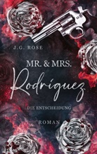 J G Rose, J. G. Rose, J.G. Rose - Mr. & Mrs. Rodríguez - Die Entscheidung